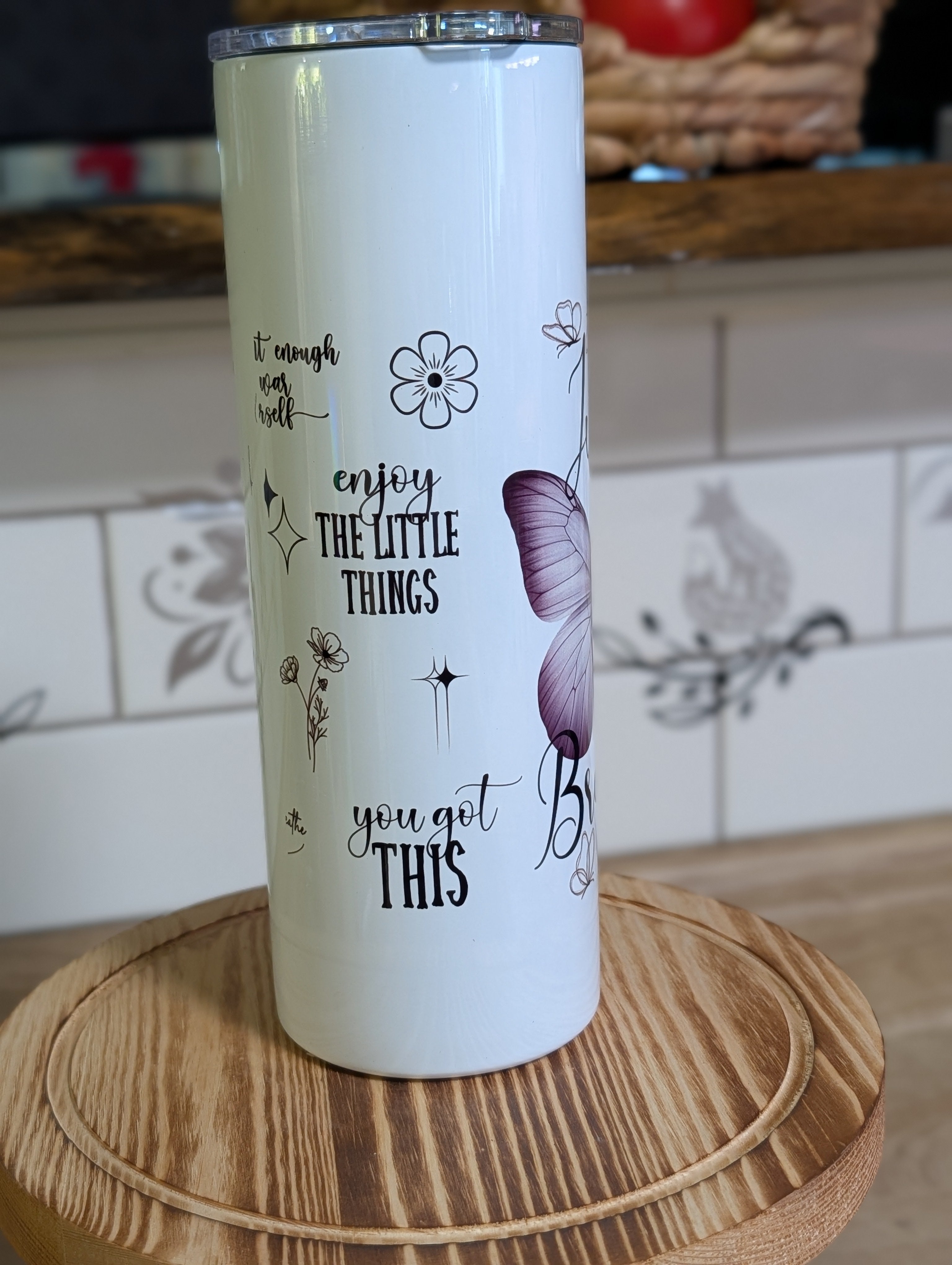 Just Breathe butterfly tumbler side view showing Enjoy the Little Things and You Got This quotes