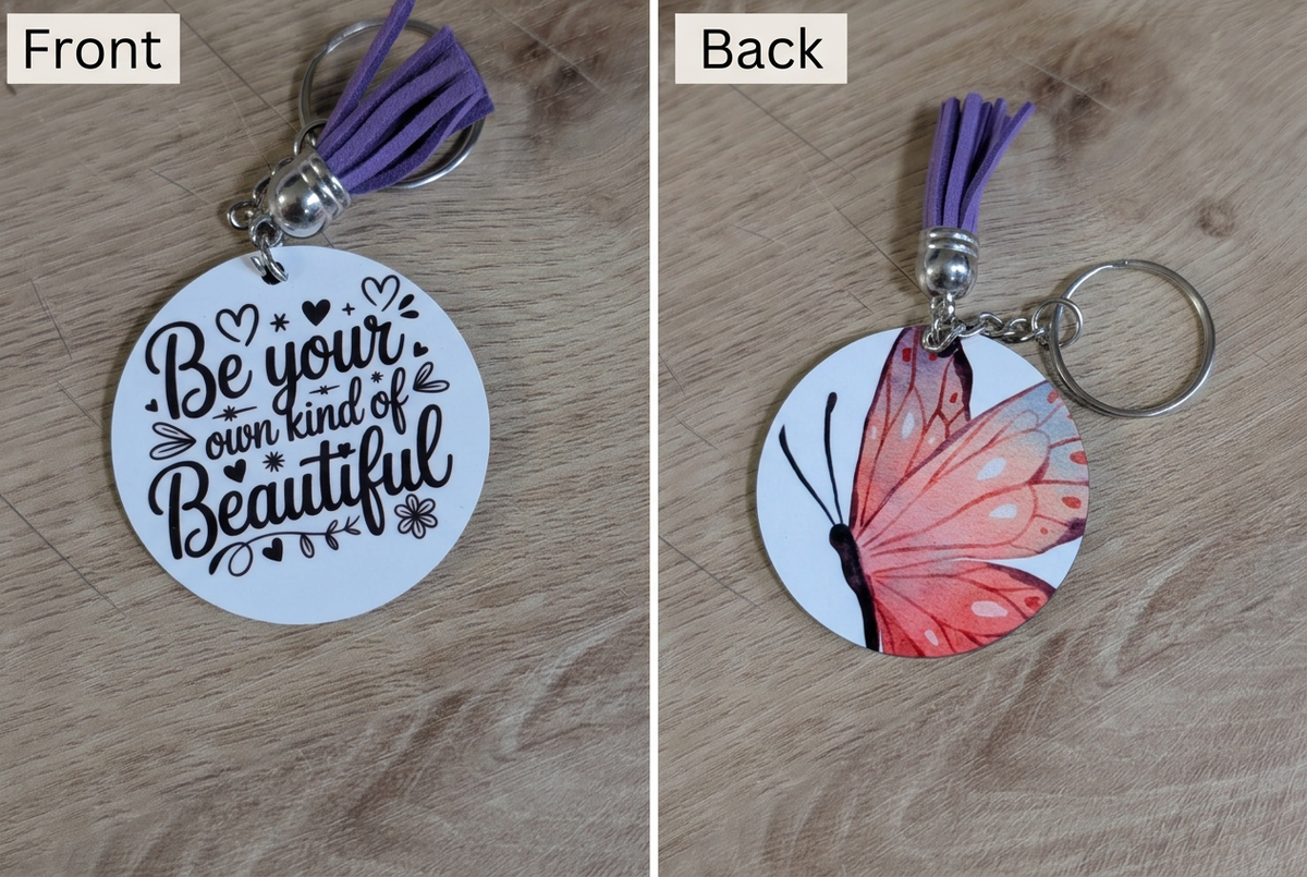 Be Your Own Kind of Beautiful keychain front and back