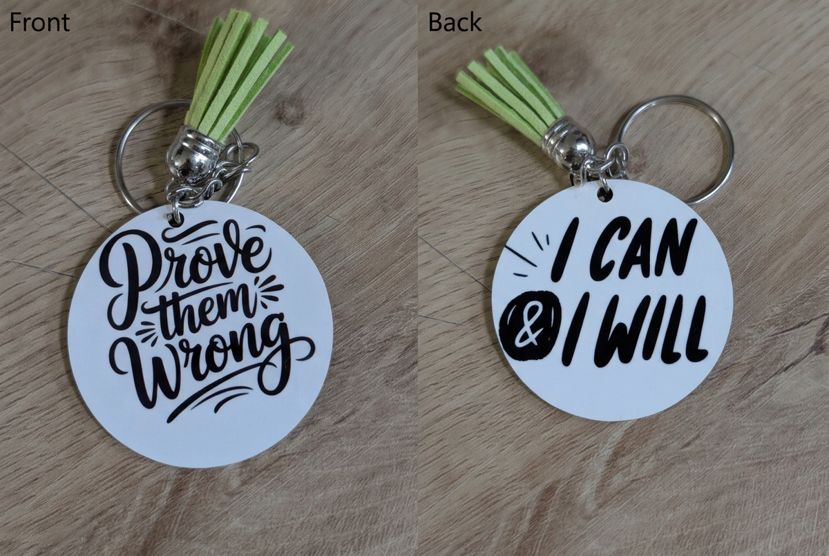 Prove Them Wrong keychain front and back