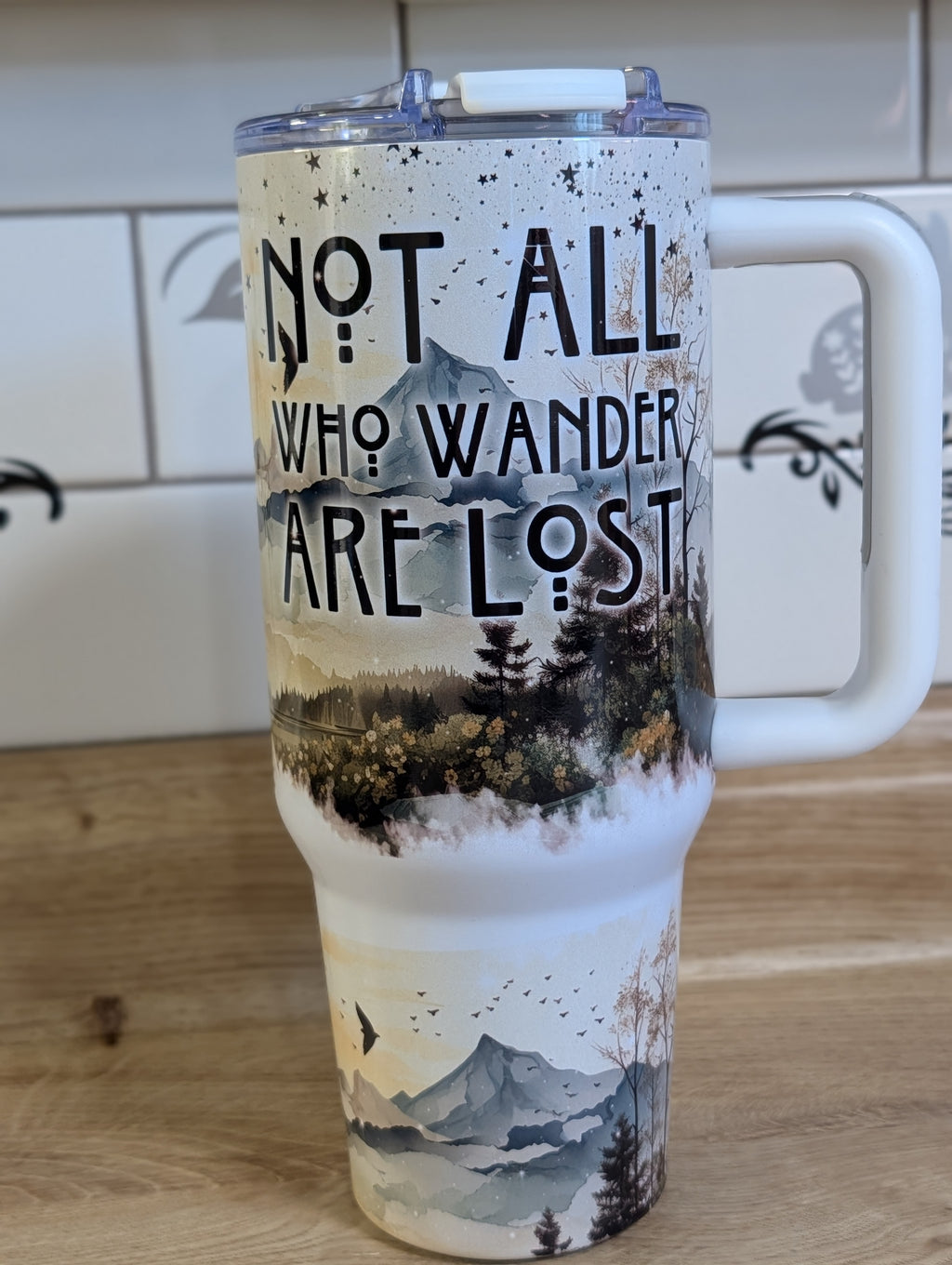 Not All Who Wander Are Lost 40oz Tumbler